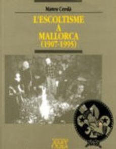 Coberta de L'escoltisme a Mallorca (1907-1995)