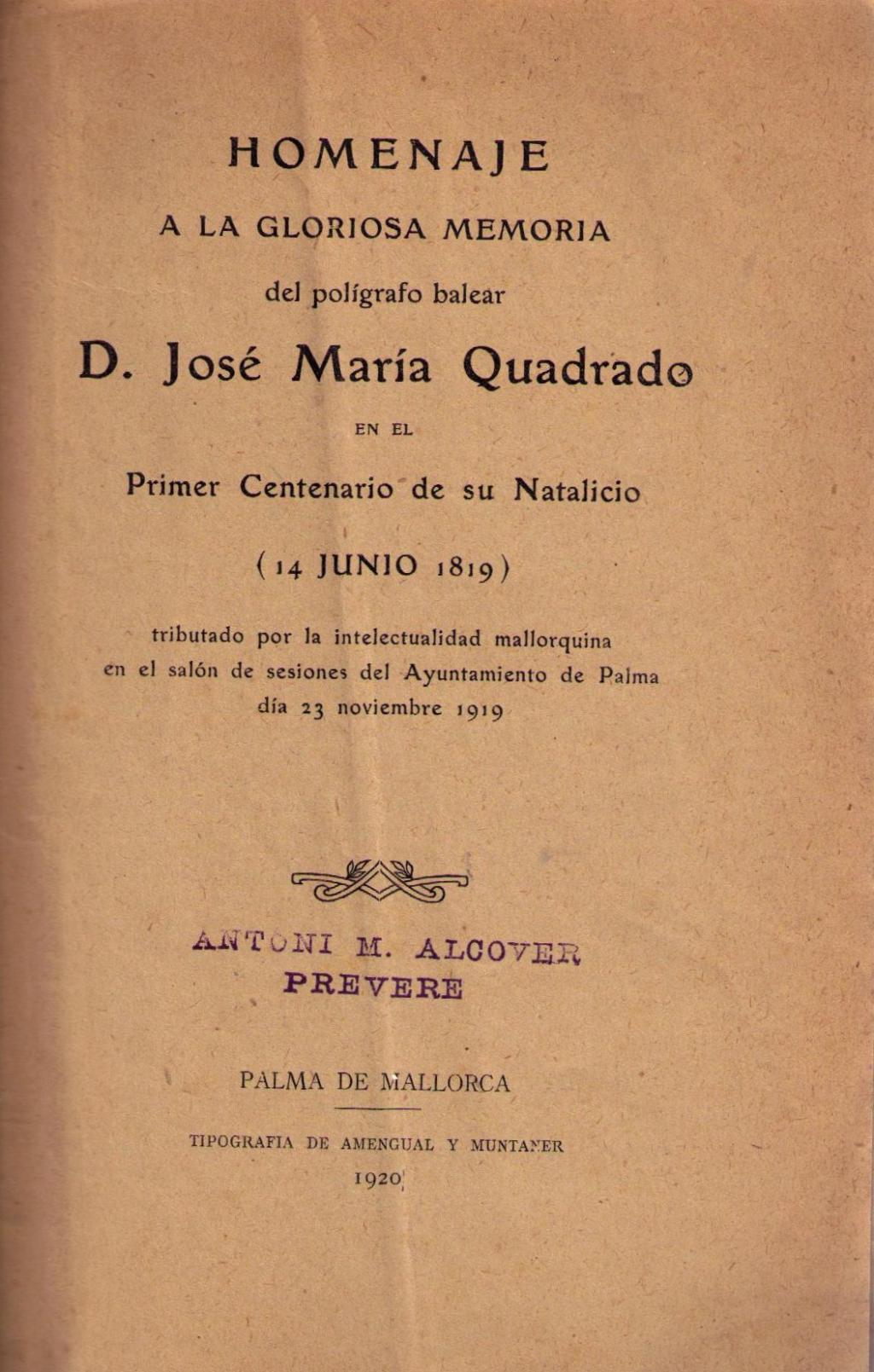 Coberta de Homenaje a la gloriosa memoria del polígrafo balear D. José María Quadrado en el Primer Centenario de su Natalicio (14 de junio de 1819)